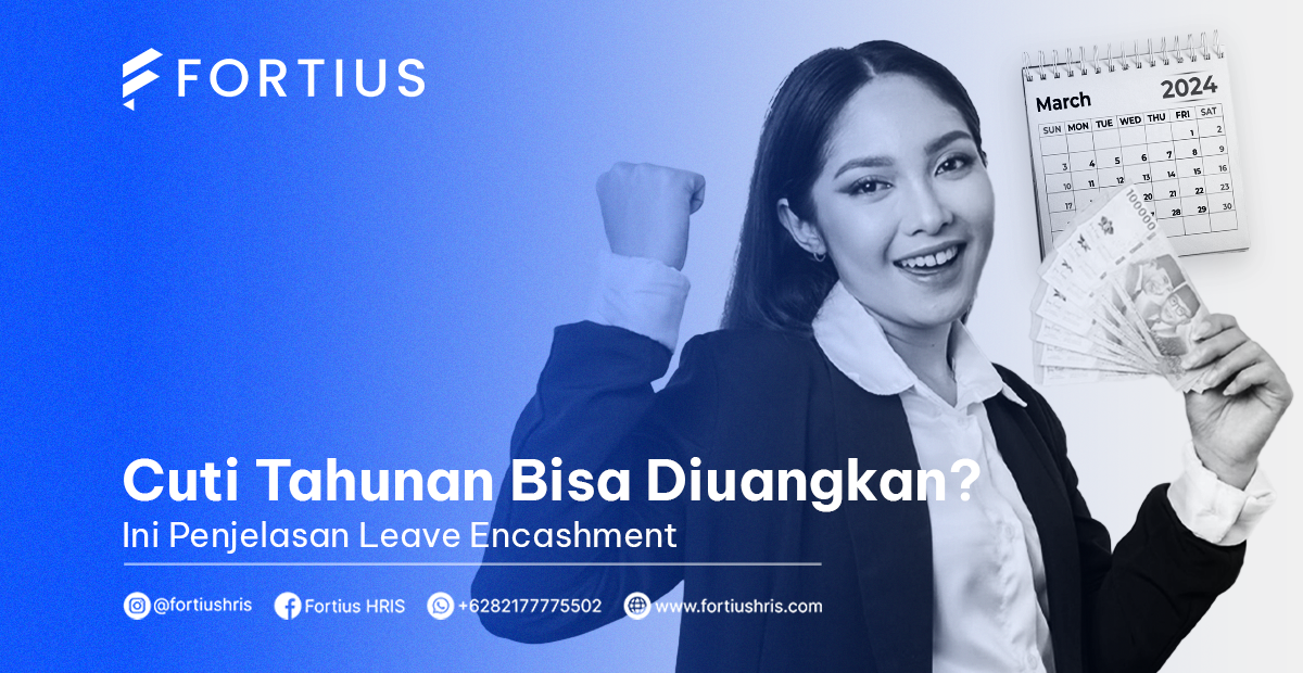 cuti tahunan bisa diuangkan, leave encashment adalah