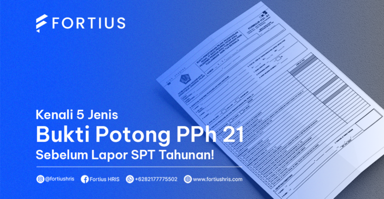 Kenali 5 Jenis Bukti Potong PPh 21 Sebelum Lapor SPT Tahunan!